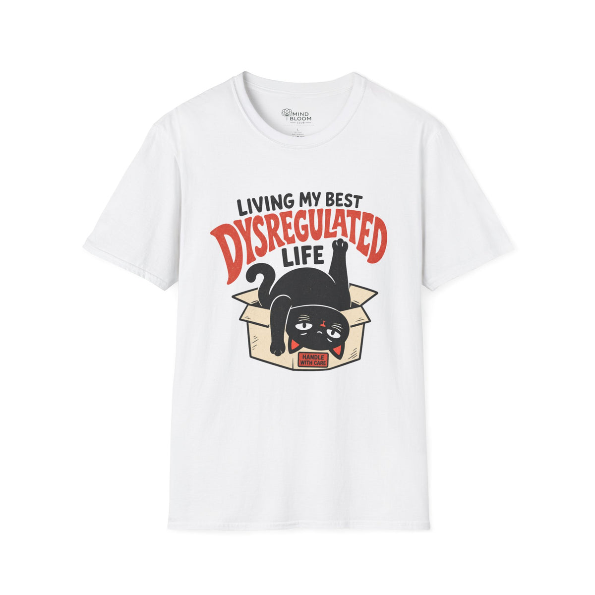 Dysregulated Life T-Shirt