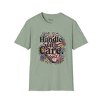Handle with care T-Shirt