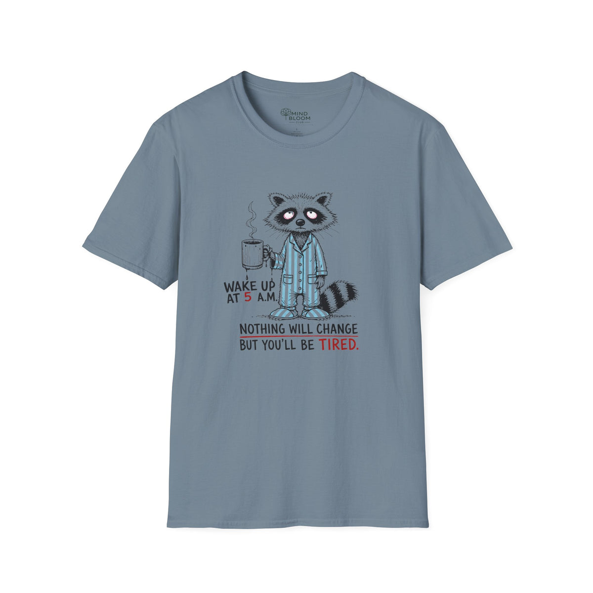 Wake up T-Shirt