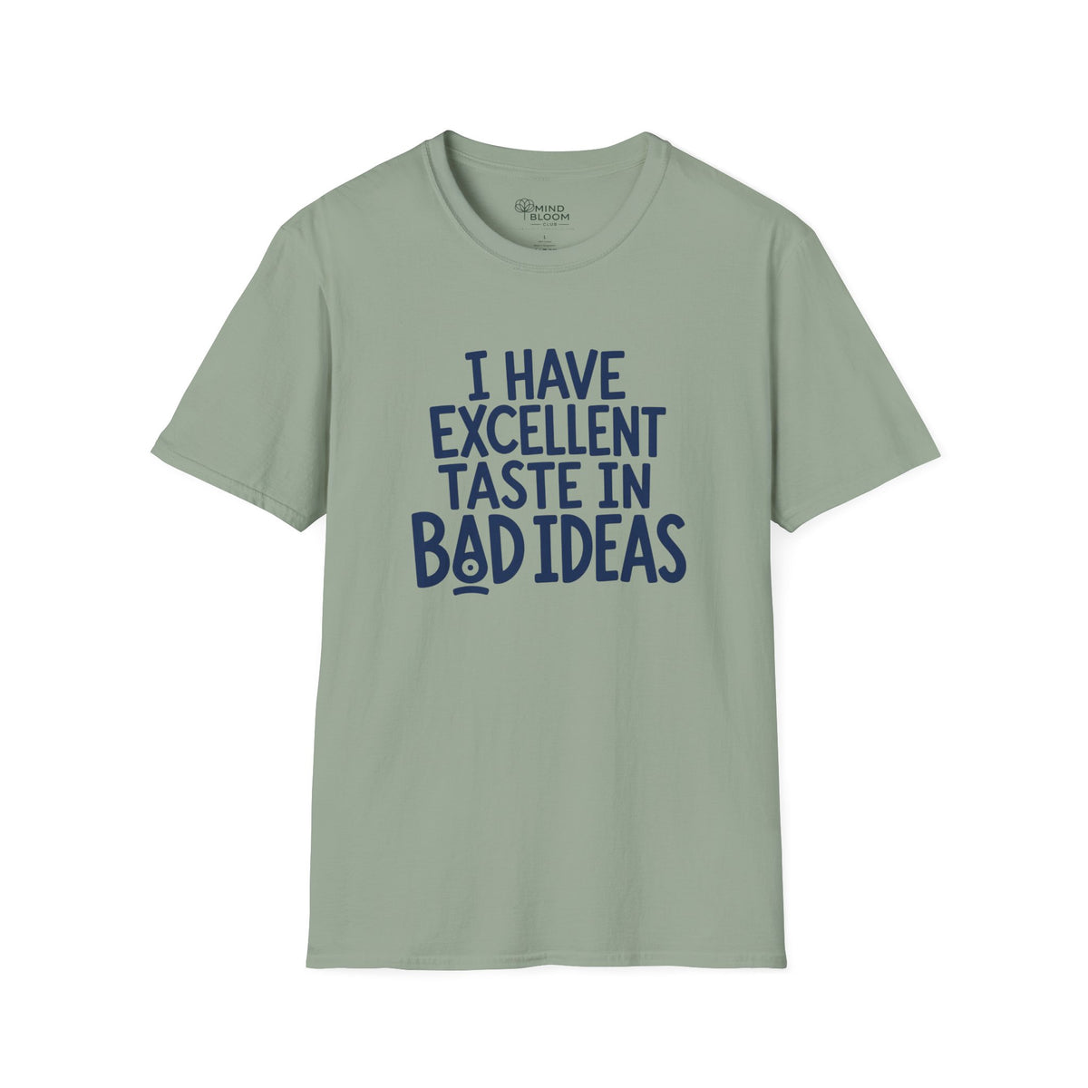 Taste In Bad Ideas T-Shirt