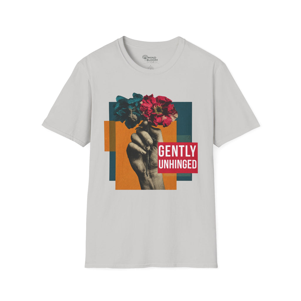 Gently Unhinged T-Shirt