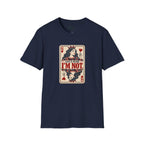 I'm Not Blind T-Shirt