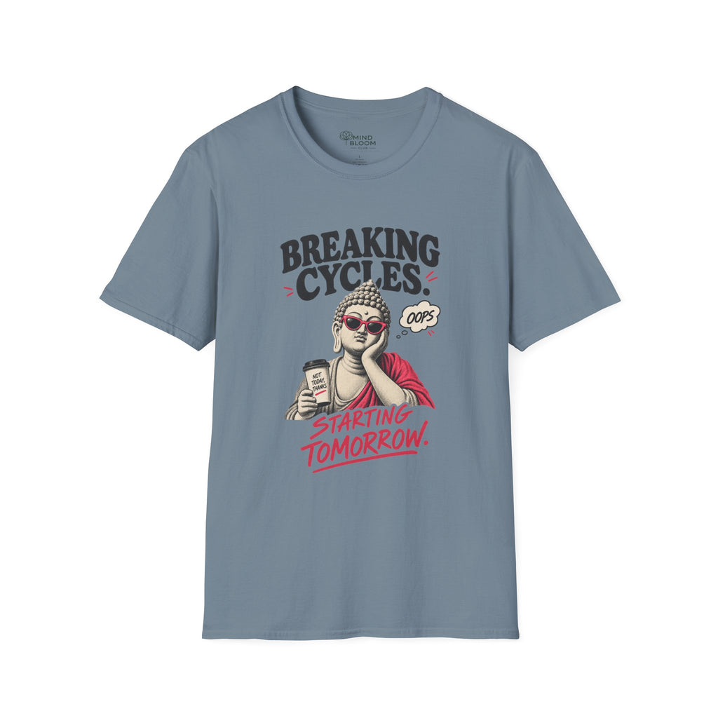 Breaking Cycles Buddha T-Shirt
