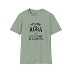 Aura Is Loading T-Shirt