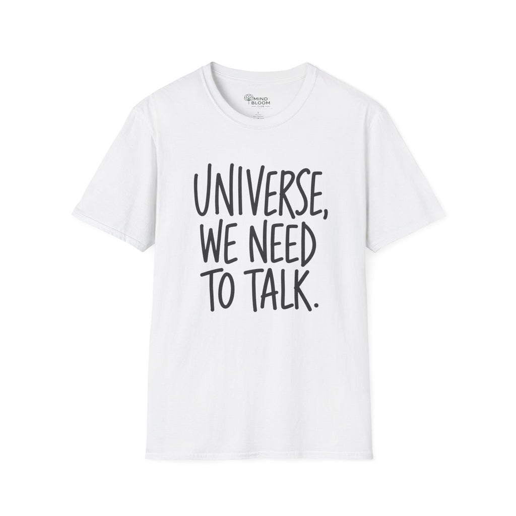 We Need To Talk T-Shirt