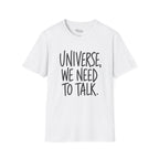 We Need To Talk T-Shirt