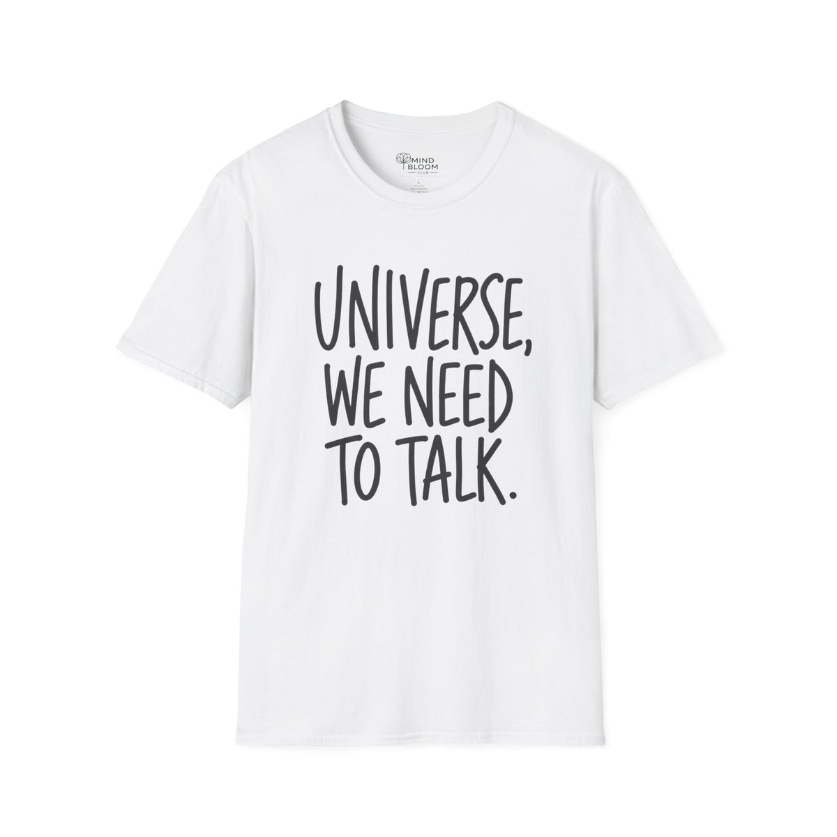 We Need To Talk T-Shirt