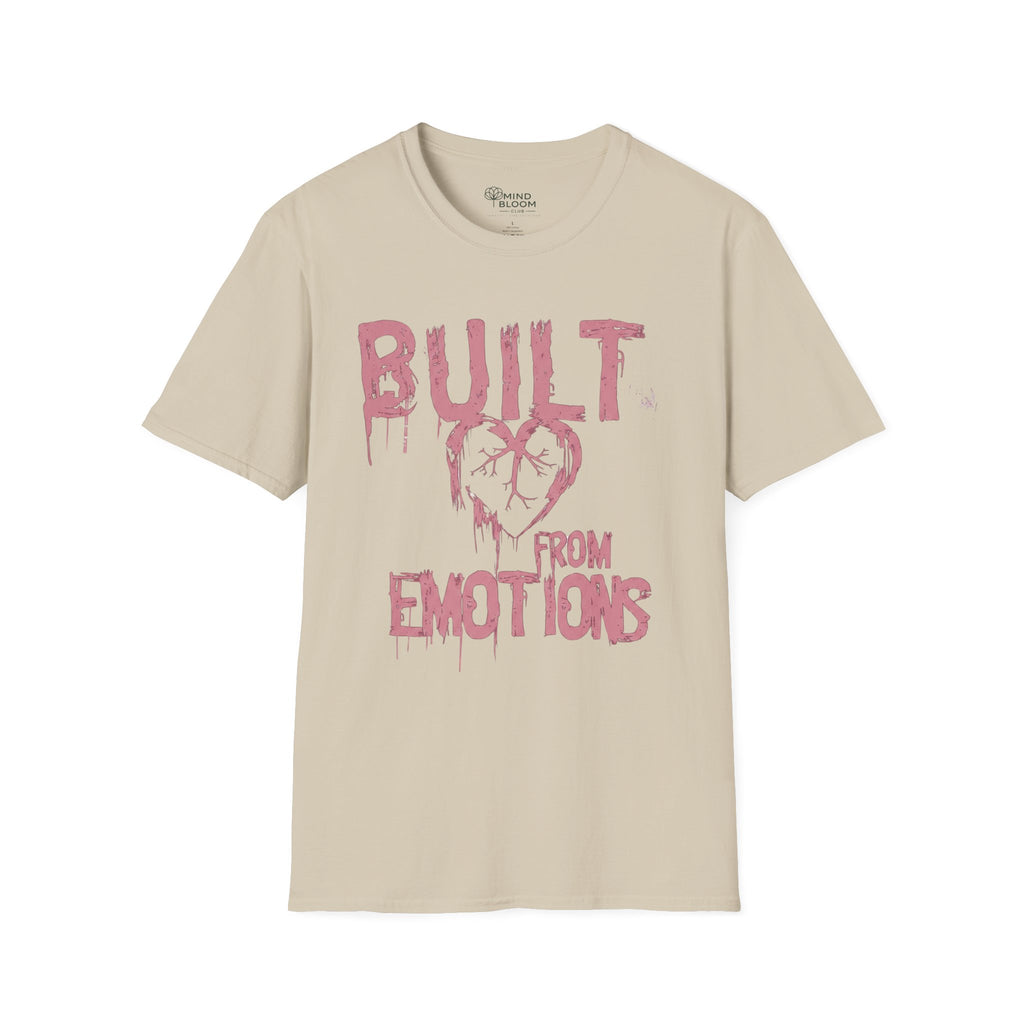BUILT FROM EMOTIONS T-Shirt