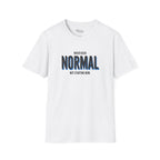 Never Normal T-Shirt