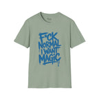 F*ck Normal I Want Magic T-Shirt