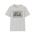 Not a Brand T-Shirt