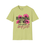 Blooming at my own speed T-Shirt