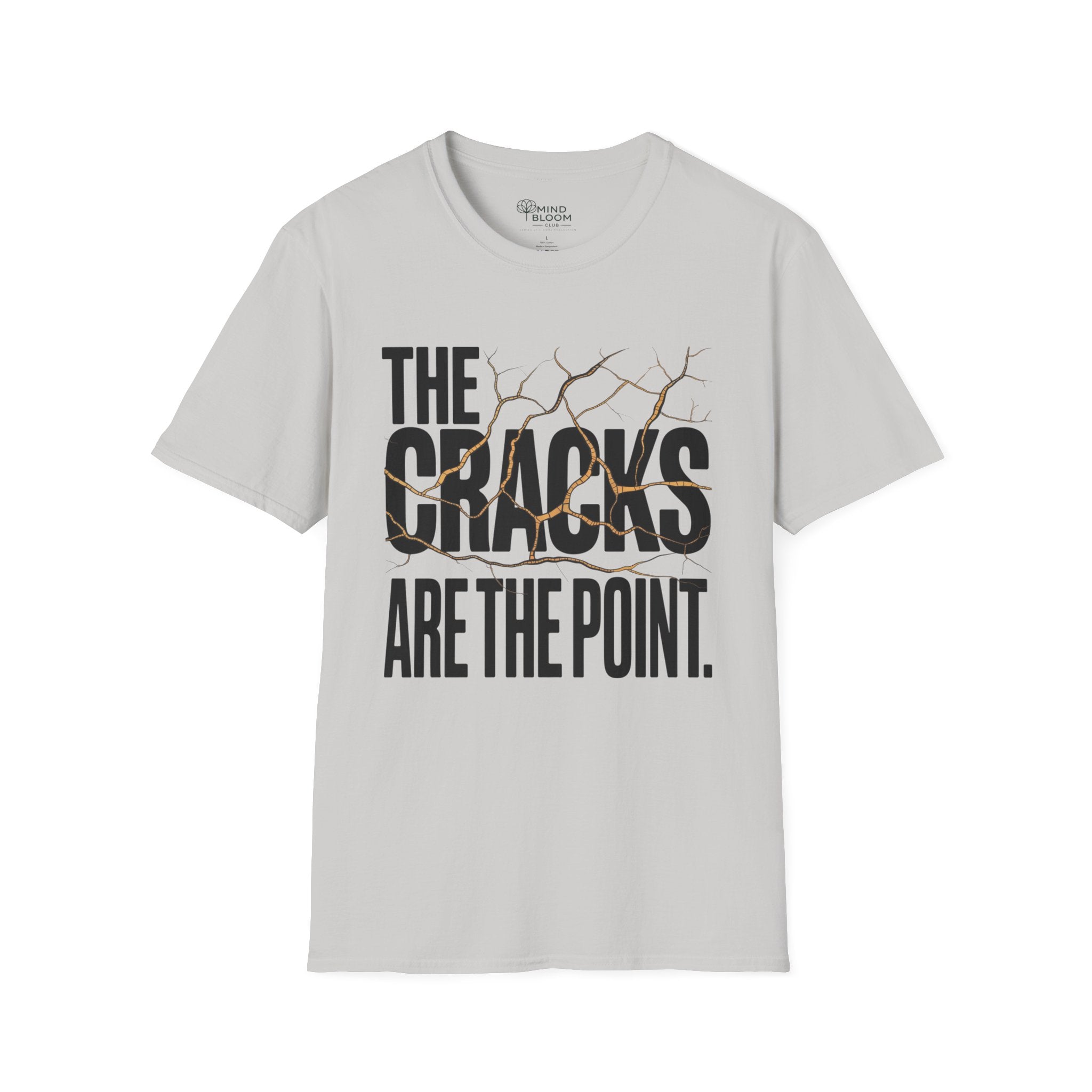 The cracks are the point T-Shirt