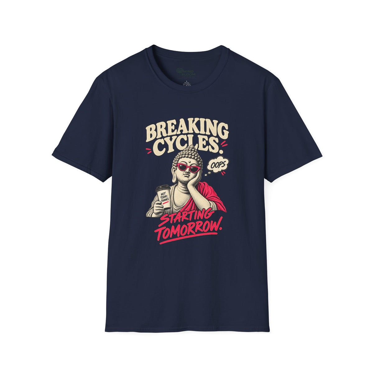 Breaking Cycles Buddha T-Shirt