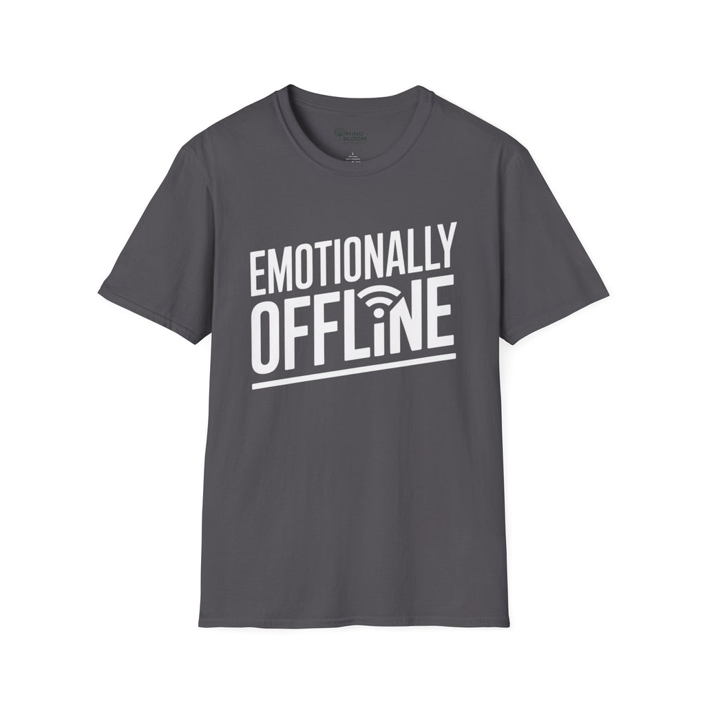 Emotionally Offline T-Shirt