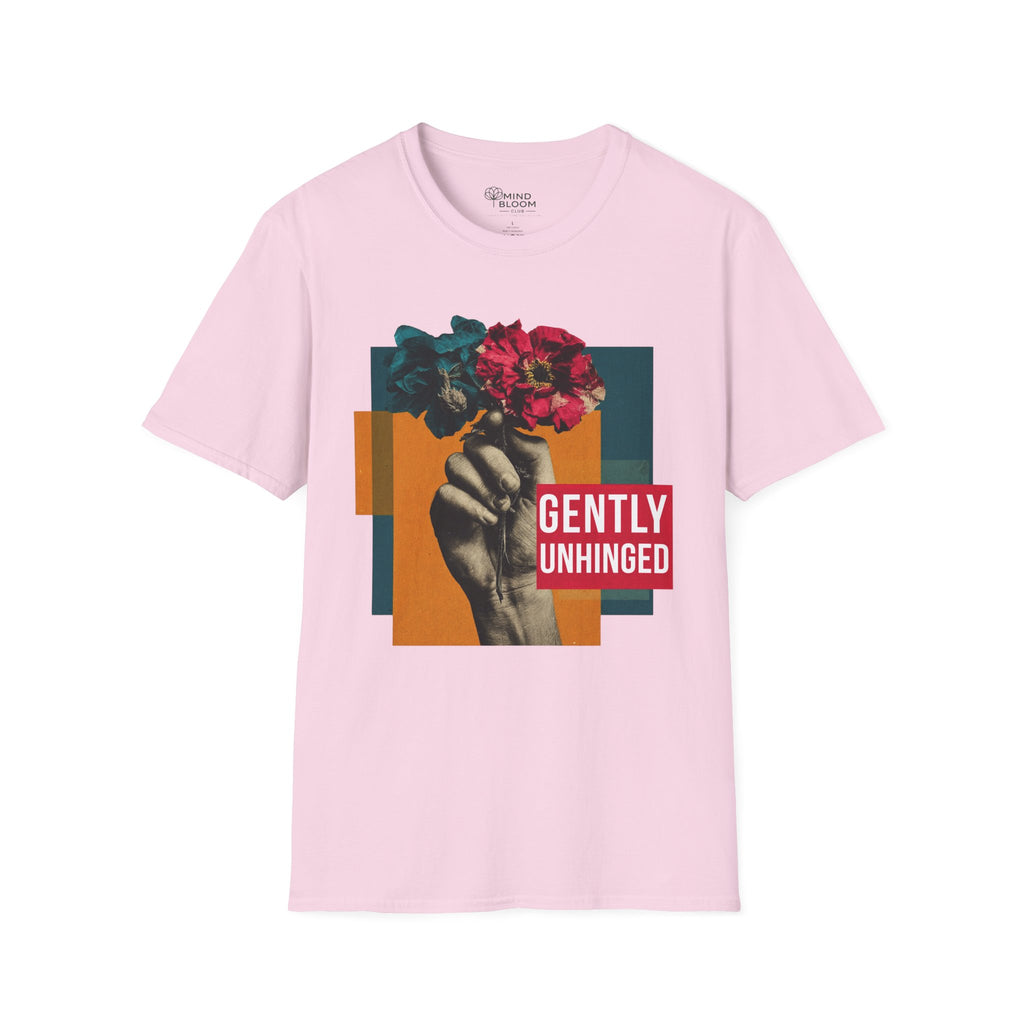 Gently Unhinged T-Shirt