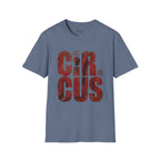 Not My Circus T-Shirt