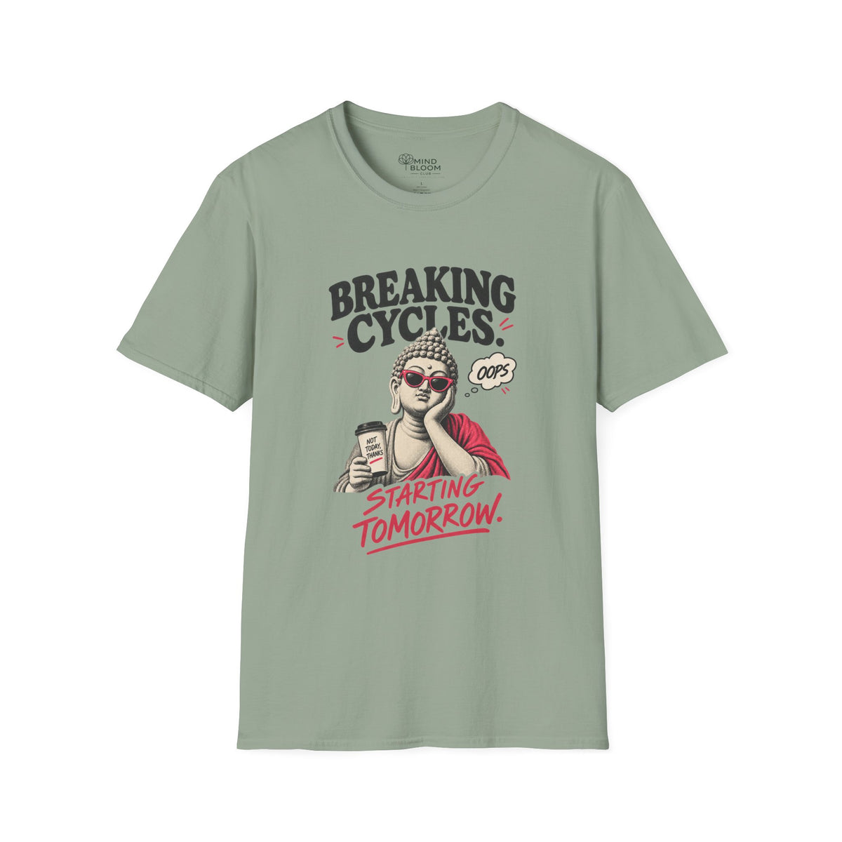 Breaking Cycles Buddha T-Shirt