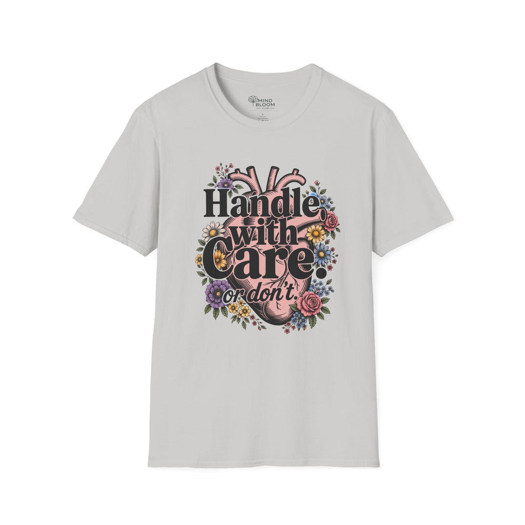 Handle with care T-Shirt