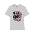 Handle with care T-Shirt