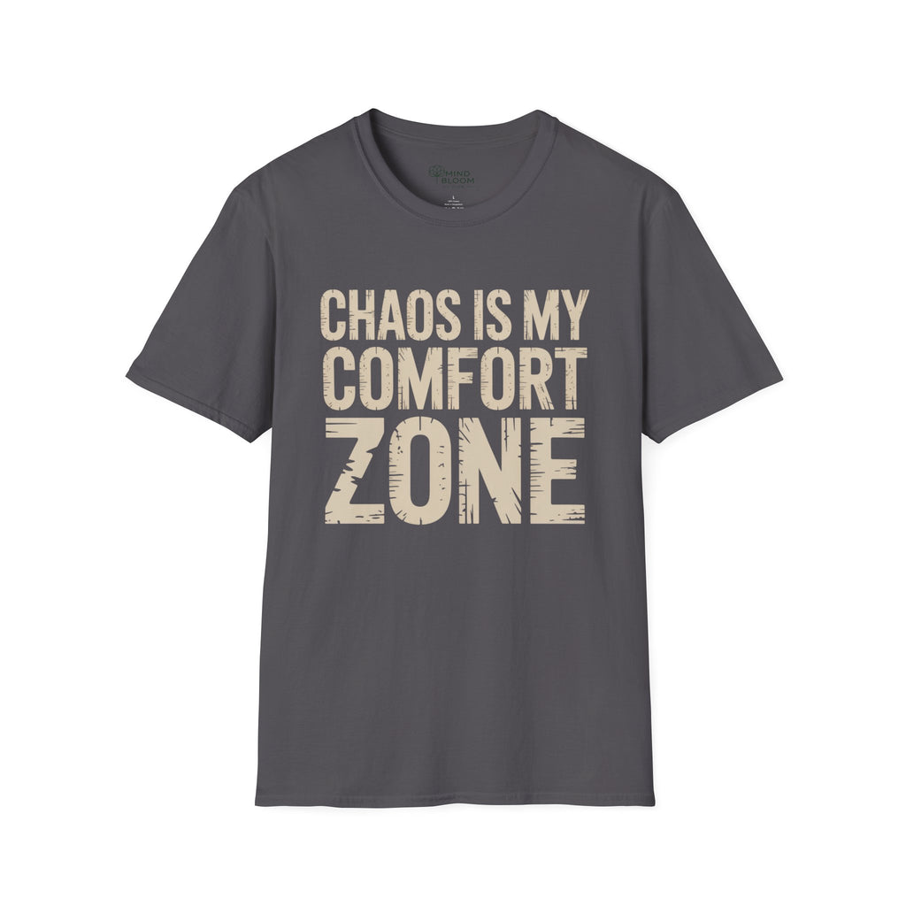 Chaos is my comfort zone T-Shirt