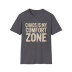 Chaos is my comfort zone T-Shirt