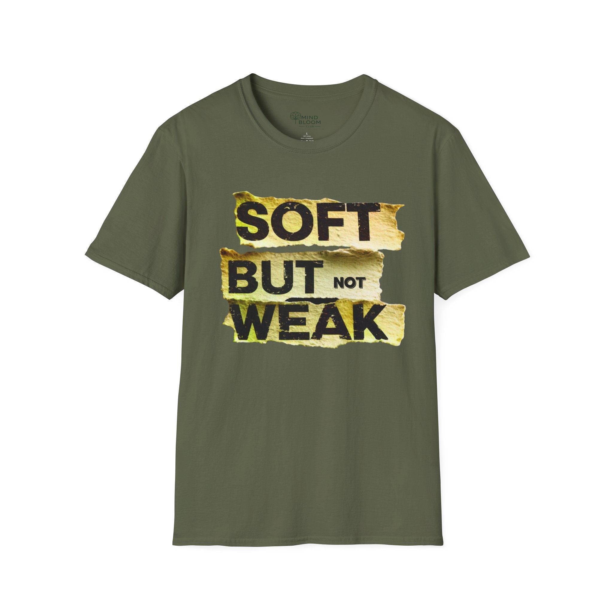 Soft but not Weak T-Shirt
