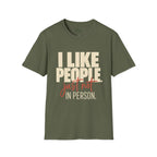 Not In Person T-Shirt