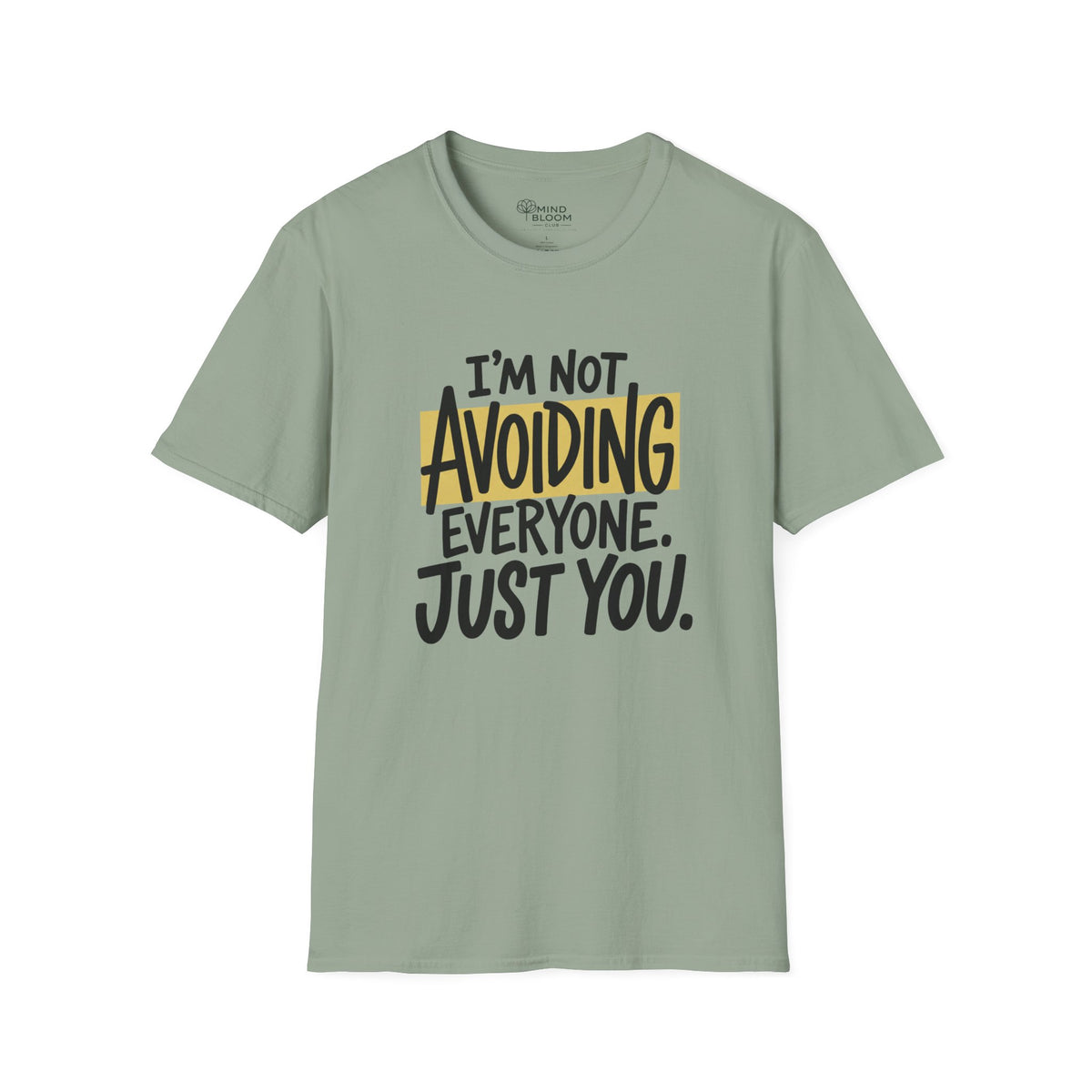 Not Avoiding Everyone T-Shirt