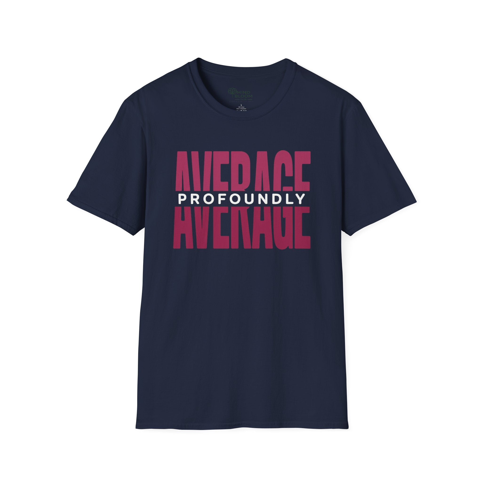 Profoundly Average T-Shirt