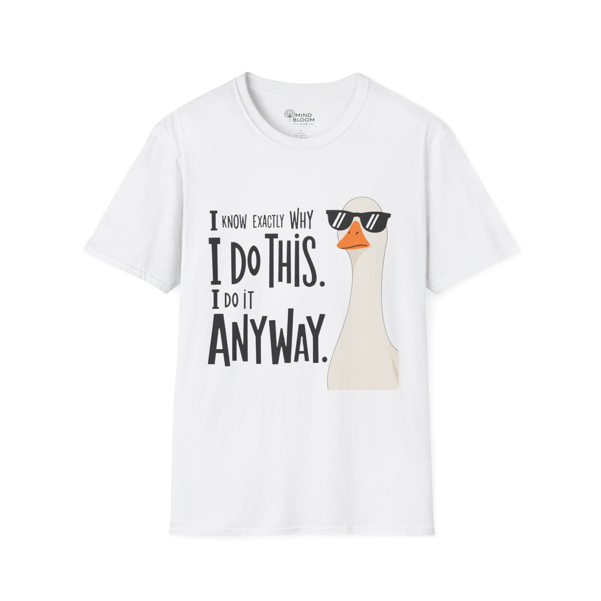 Do It Anyway T-Shirt