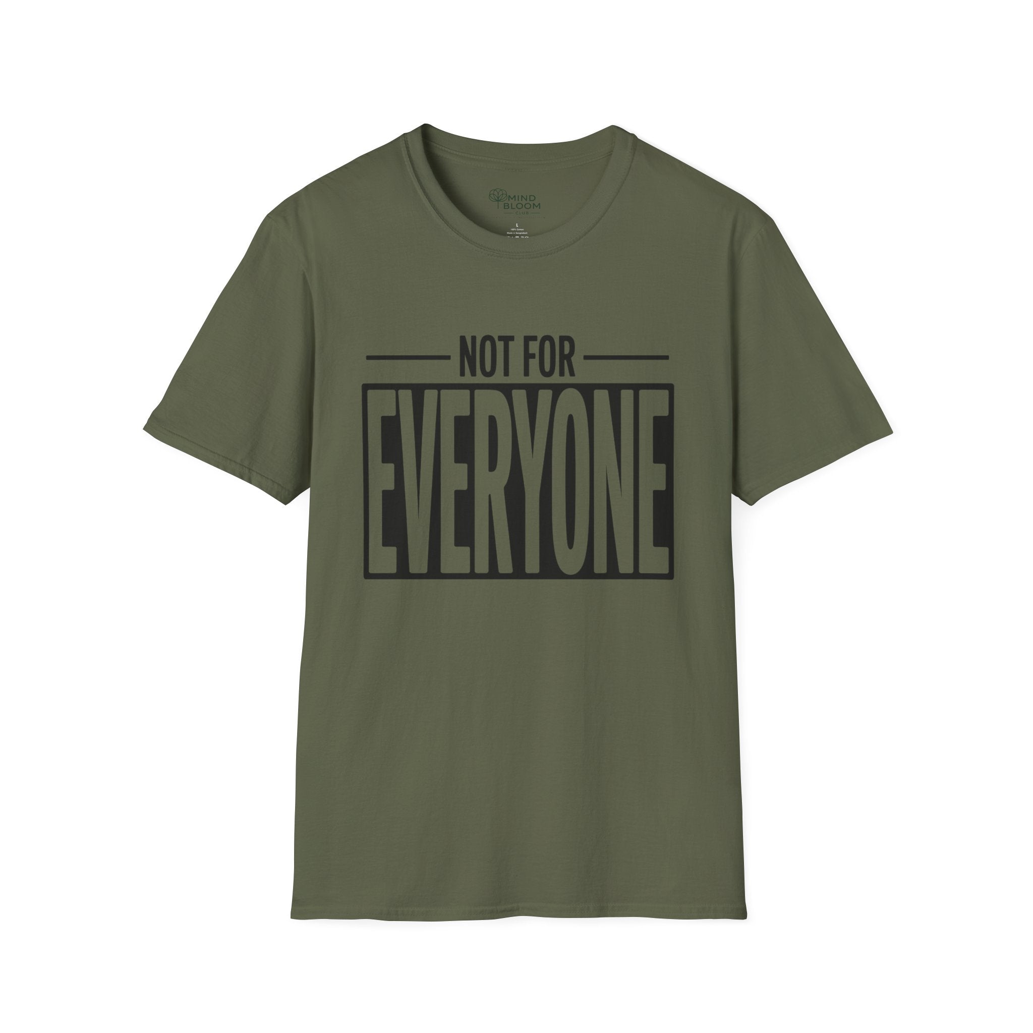 Not for everyone T-Shirt