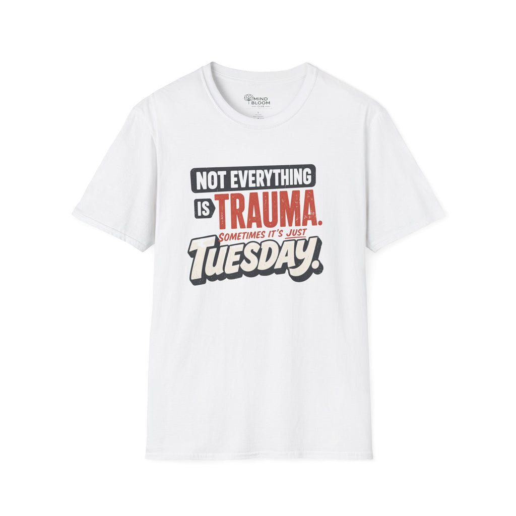 Just Tuesday T-Shirt