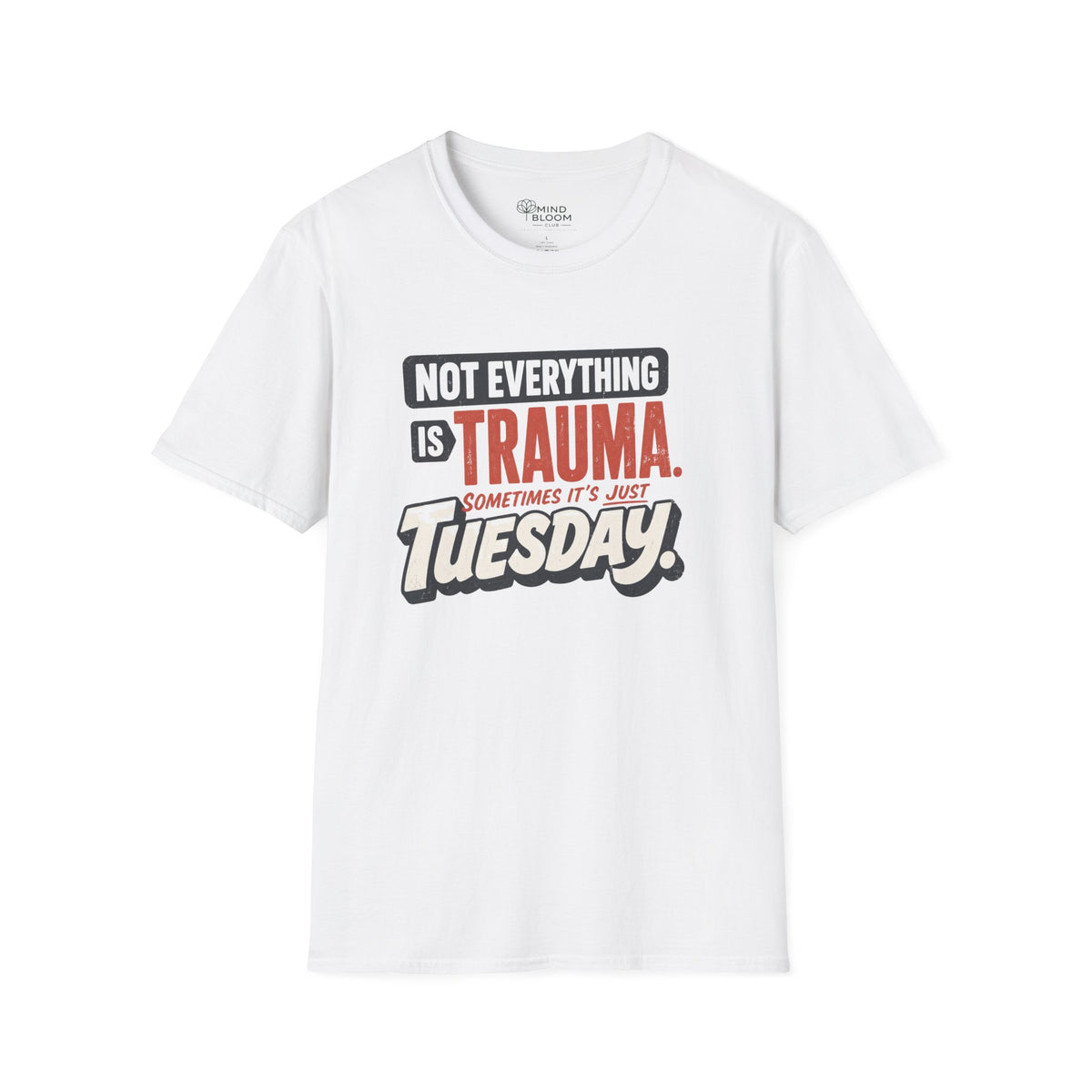 Just Tuesday T-Shirt
