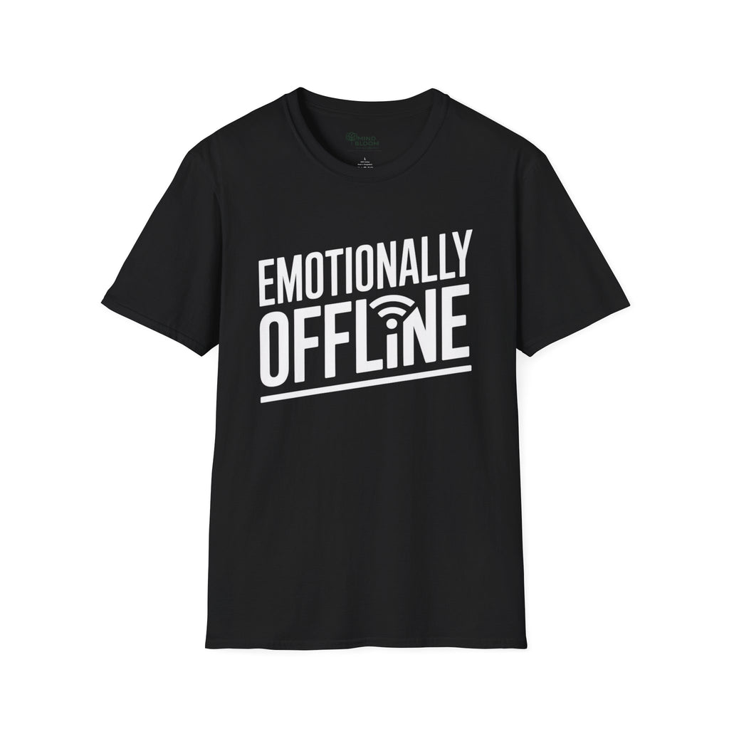 Emotionally Offline T-Shirt