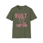 BUILT FROM EMOTIONS T-Shirt