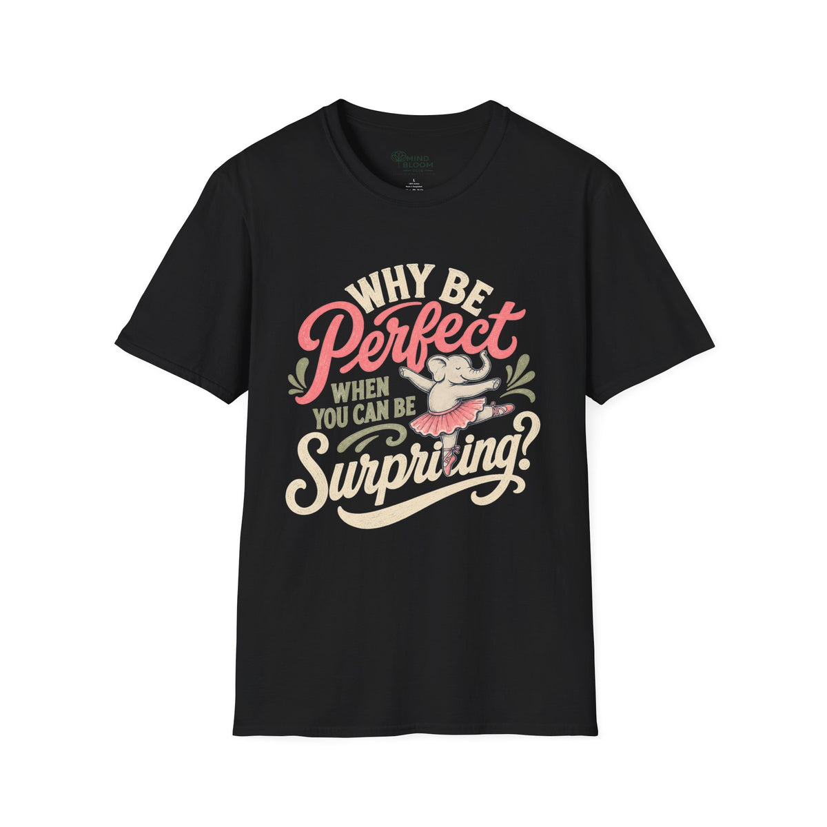 Be Surprising T-Shirt