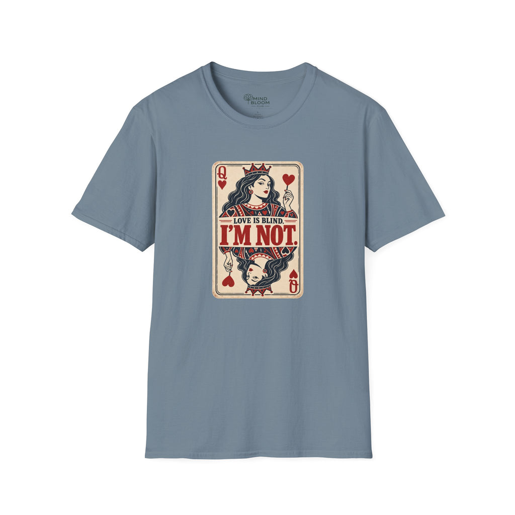 I'm Not Blind T-Shirt