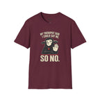 Said I Could Say No T-Shirt