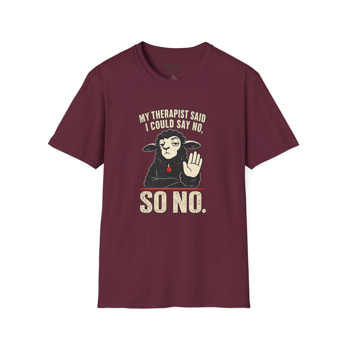 Said I Could Say No T-Shirt
