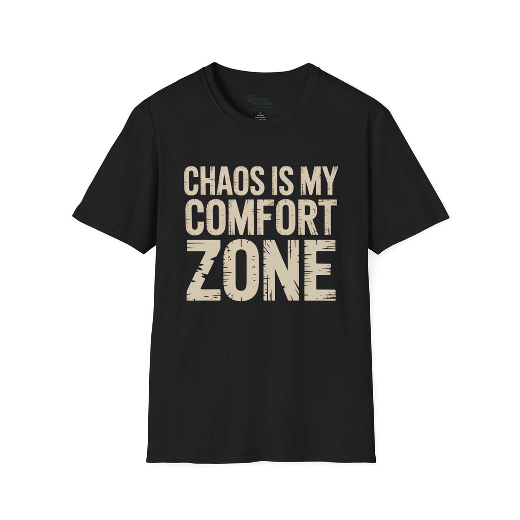 Chaos is my comfort zone T-Shirt