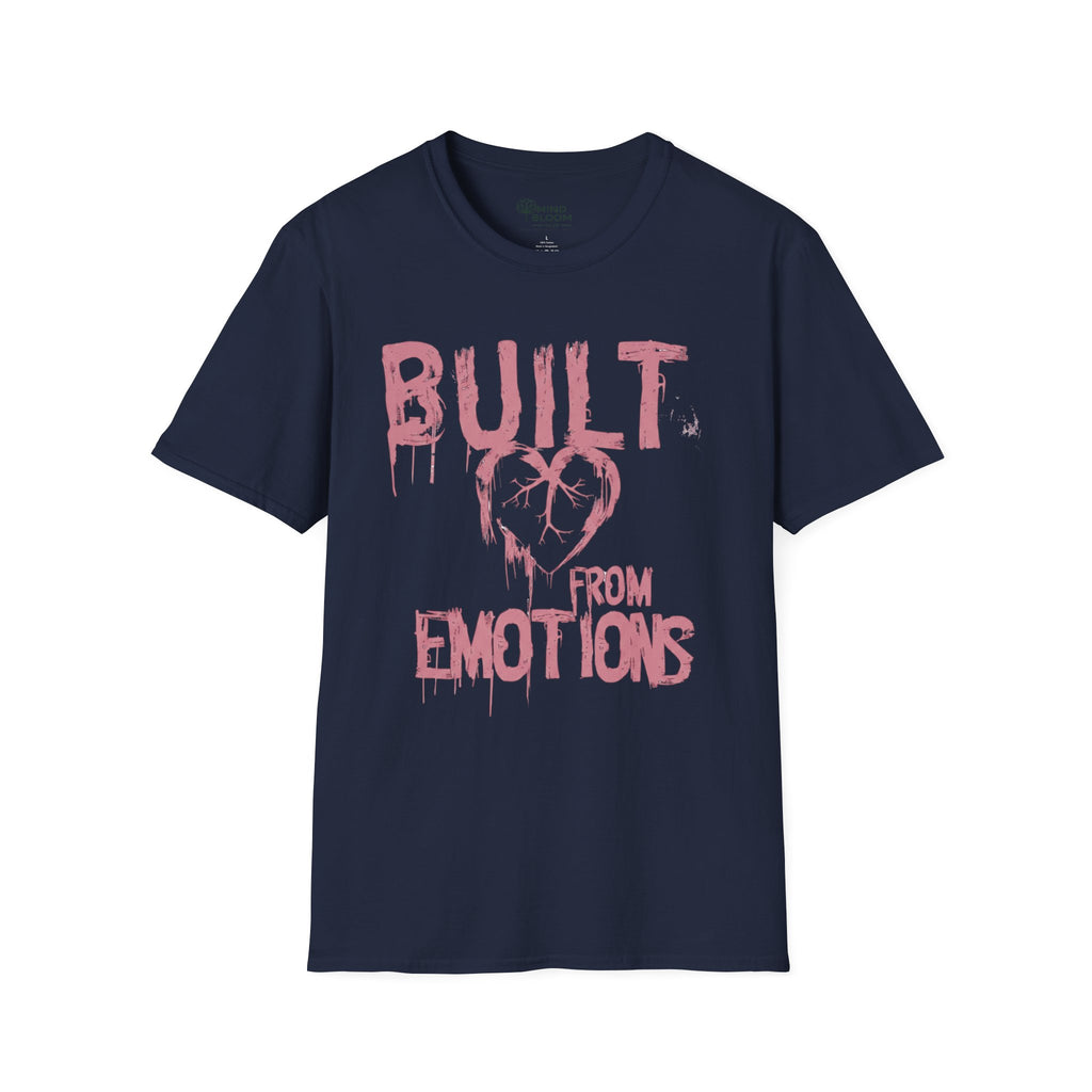 BUILT FROM EMOTIONS T-Shirt