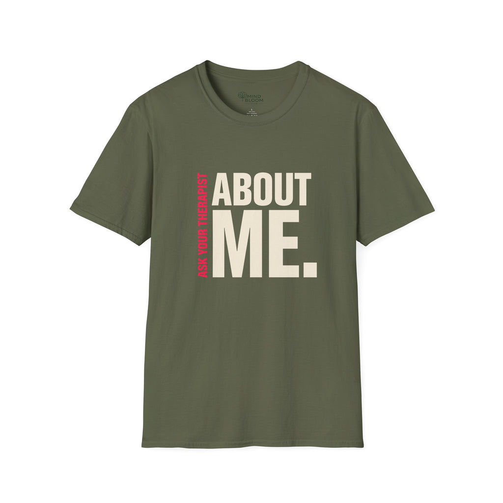 Ask your therapist T-Shirt
