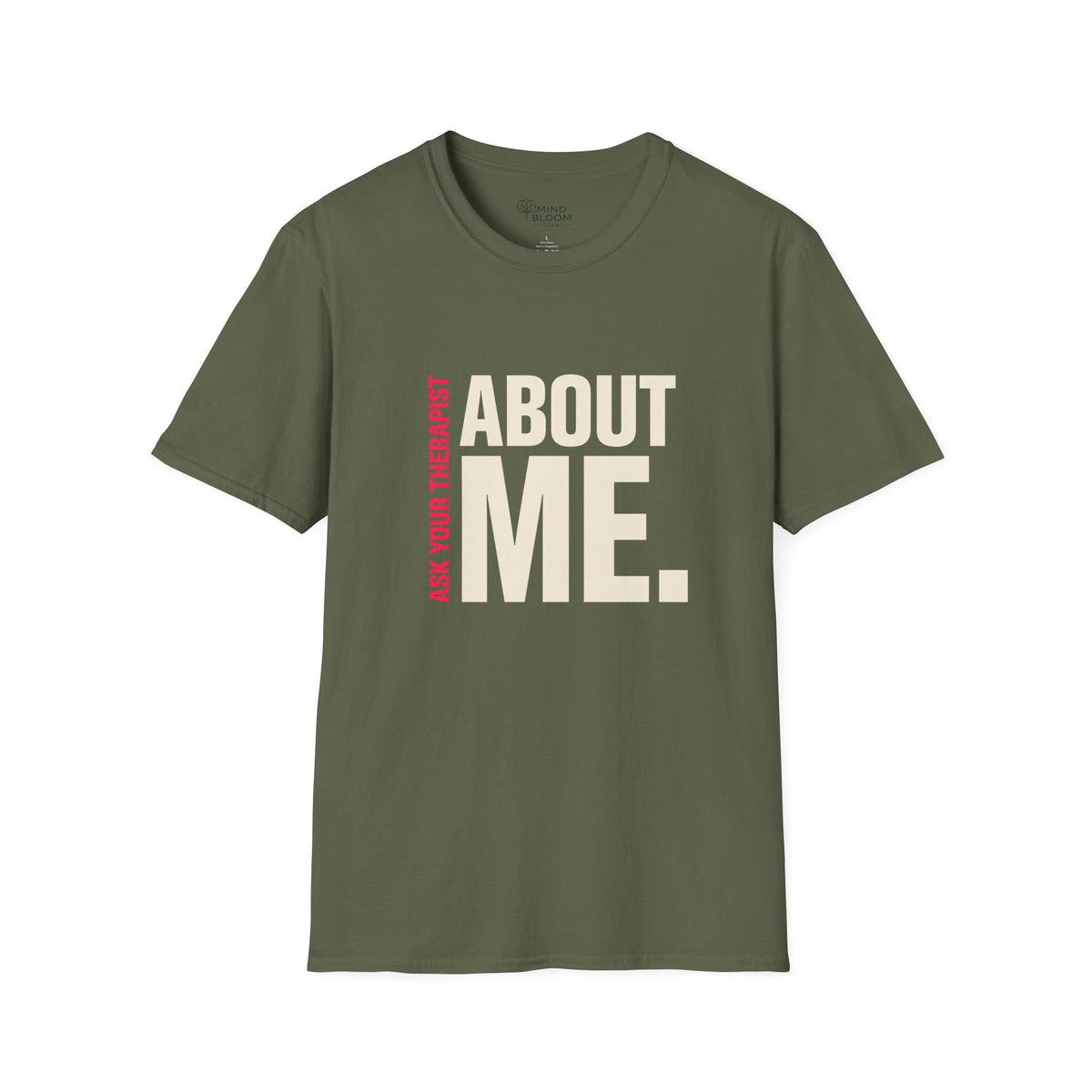 Ask your therapist T-Shirt