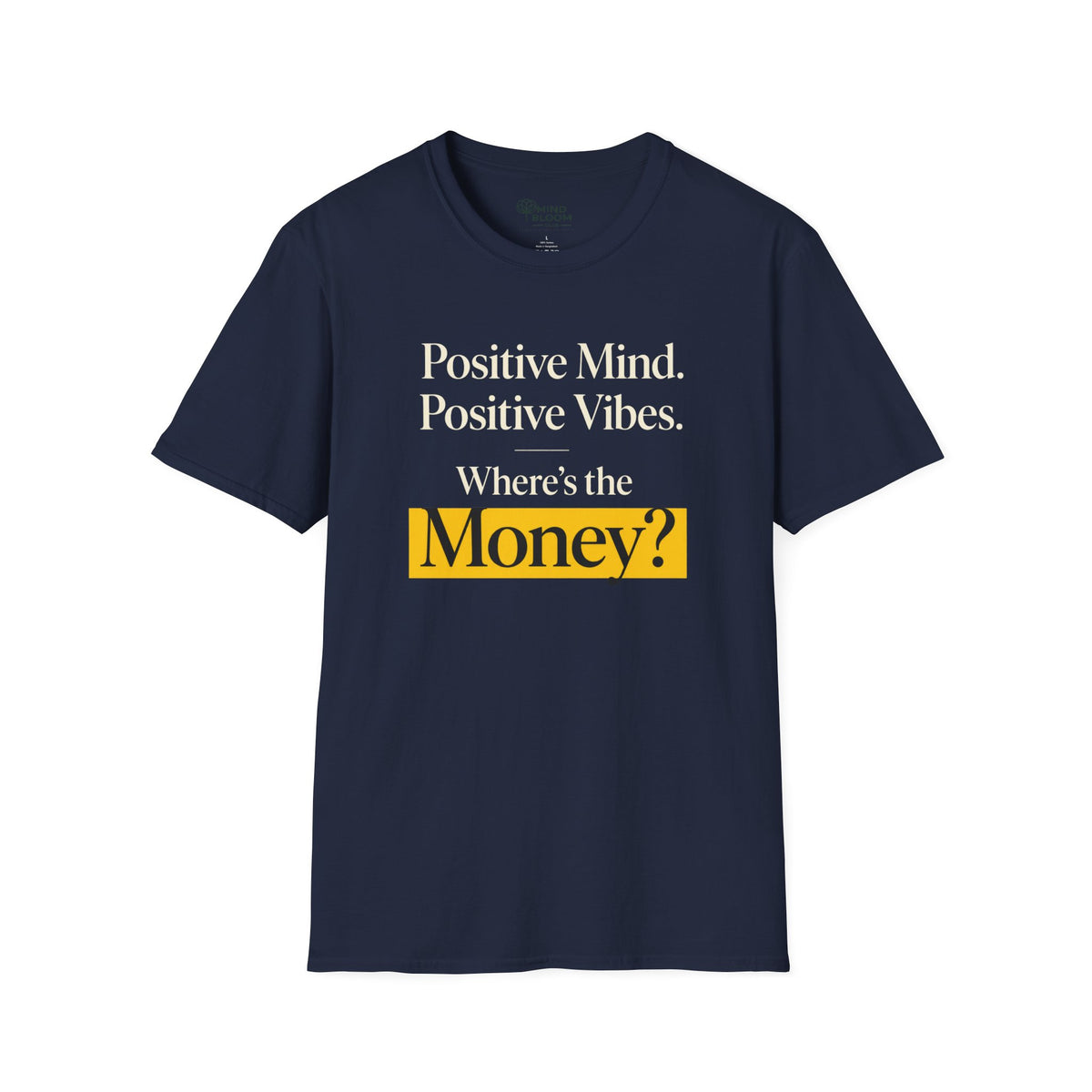 Where's The Money T-Shirt