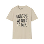 We Need To Talk T-Shirt