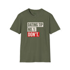 Dating Tip No. 1 T-Shirt