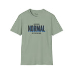 Never Normal T-Shirt