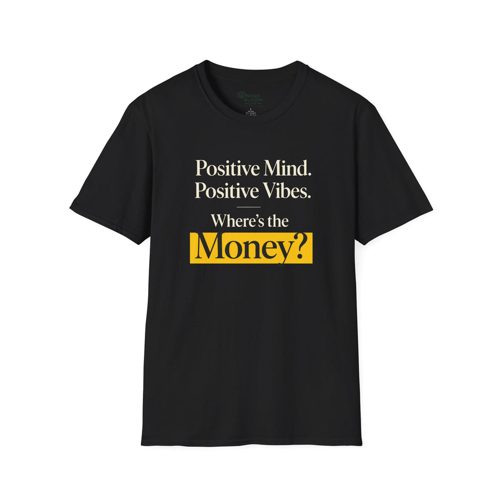 Where's The Money T-Shirt
