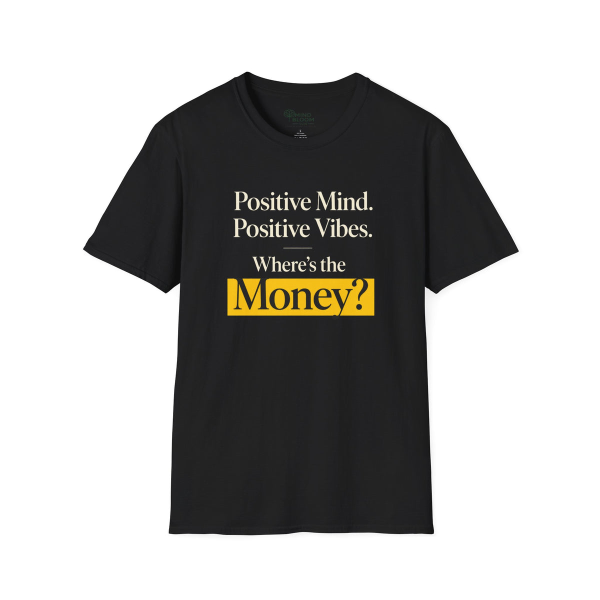 Where's The Money T-Shirt